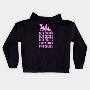 Pro Women Pro Choice Kids Hoodie